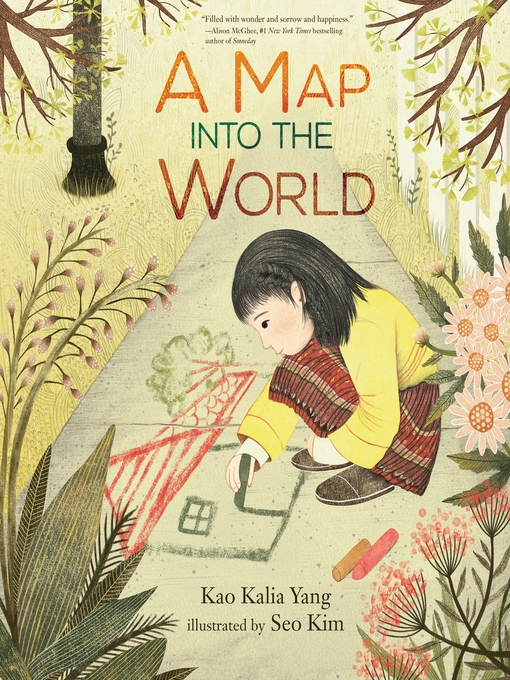 Title details for A Map into the World by Kao Kalia Yang - Available